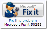Microsoft Fix it 50288