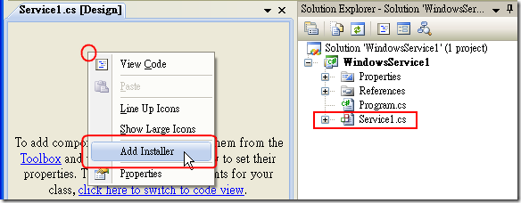 首先，先開啟你寫好的 Windows Service 程式進入 Designer 模式，並在空白處點選滑鼠右鍵，再選取 Add Installer 選項。