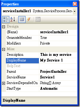 設定 serviceInstaller1 的顯示名稱(DisplayName)、描述(Description)、服務名稱(ServiceName)、啟動類型(StartType)